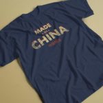 Made In China T-shirt