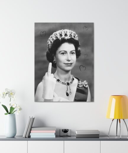 Queen Up Yours Canvas